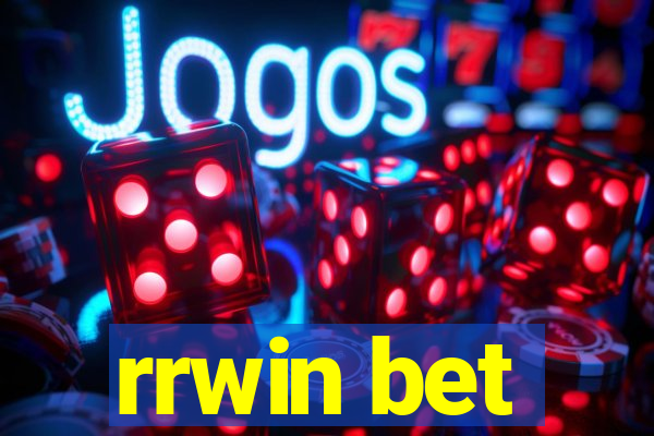 rrwin bet